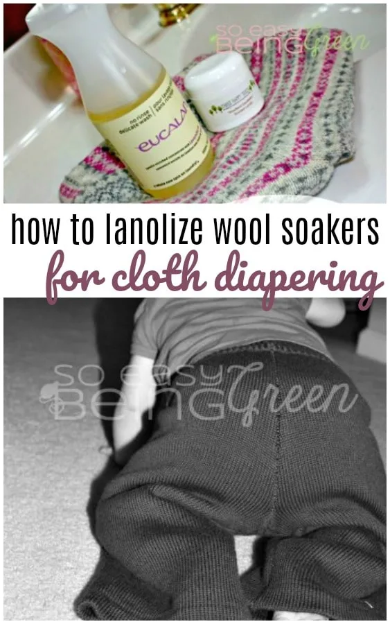 How to Lanolize Wool Soakers for Cloth Diapering