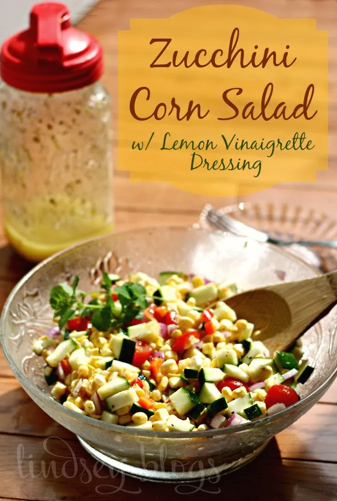 Zucchini Corn Salad with homemade Lemon Vinaigrette  