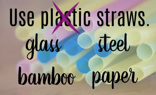 ditch plastic straws for eco friendly options