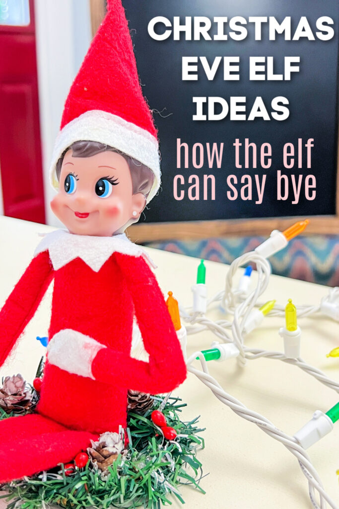 100 ideas of how to say goodbye to elf on the shelf on christmas eve elf on table with christmas lights